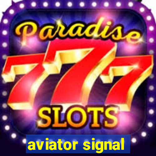 aviator signal